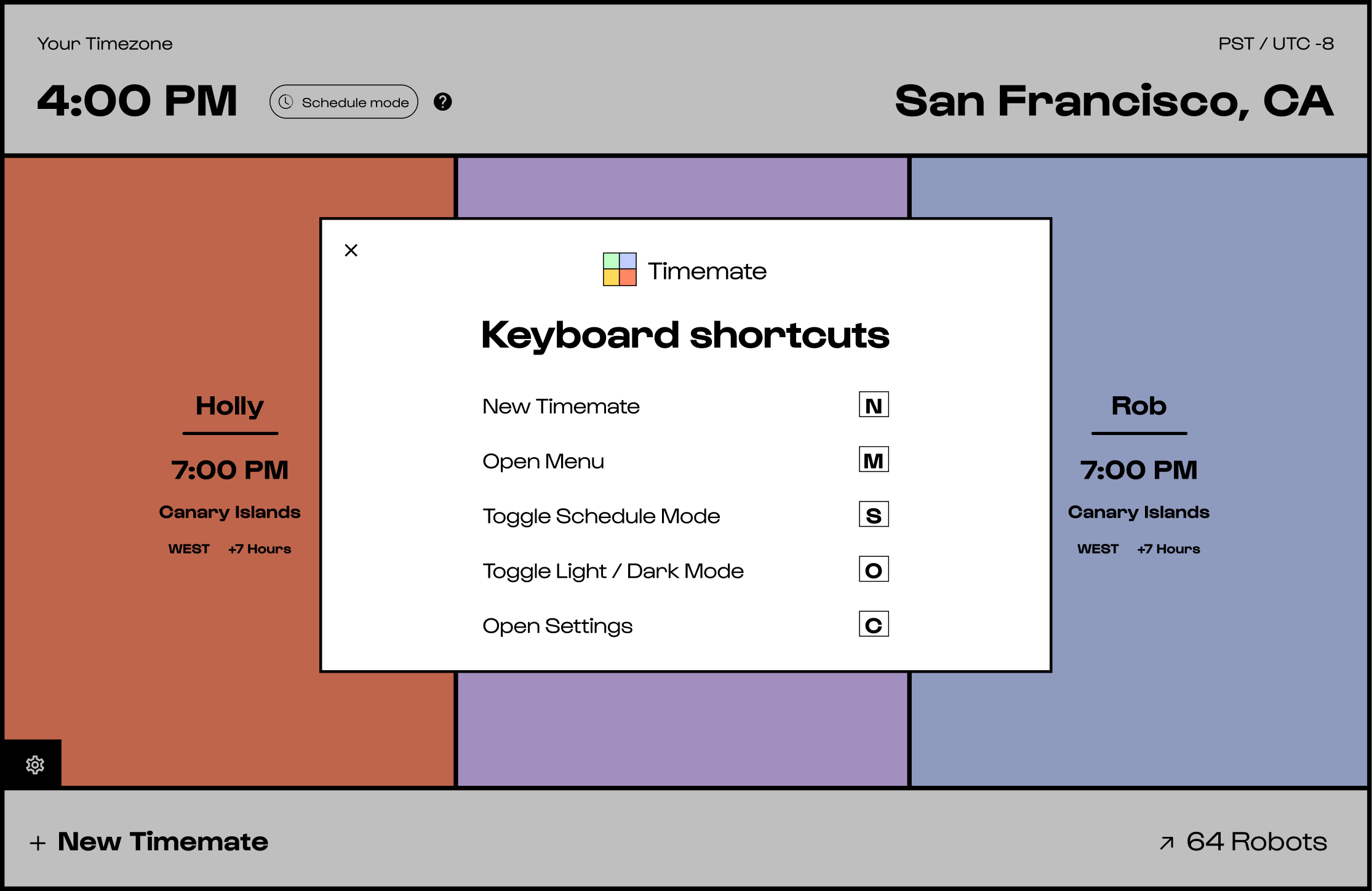 Timemate have tons of keyboard shortcuts ready to use